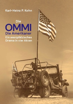 Die Ommi – Die Amerikaner von Kohn,  Karl-Heinz P.