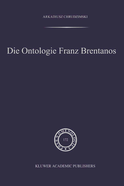 Die Ontologie Franz Brentanos von Chrudzimski,  A.