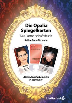 Die Opalia Spiegelkarten – Das Partnerschaftsbuch von Guhr-Biermann,  Sabine