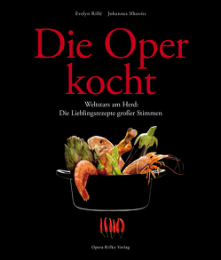 Die Oper kocht von Ifkovits,  Johannes