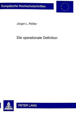 Die operationale Definition von Rössler,  Jürgen