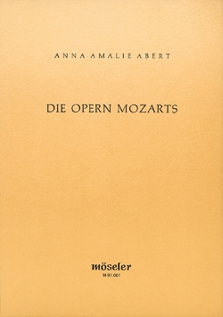 Die Opern Mozarts von Abert,  Anna Amalie