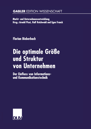Die optimale Größe und Struktur von Unternehmen von Bieberbach,  Florian