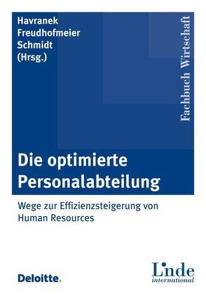 Die optimierte Personalabteilung von Freudhofmeier,  Martin, Havranek,  Christian, Schmidt,  Nikolaus