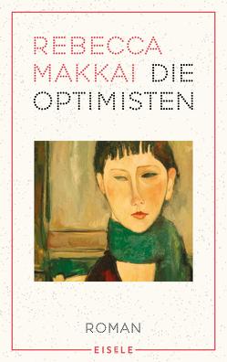 Die Optimisten von Abarbanell,  Bettina, Makkai,  Rebecca