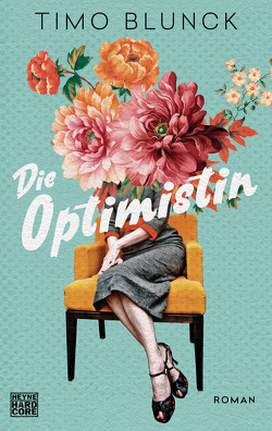 Die Optimistin von Blunck,  Timo