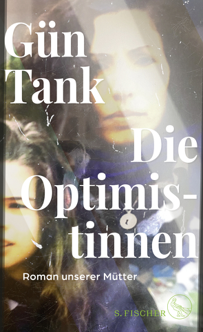 Die Optimistinnen von Tank,  Gün