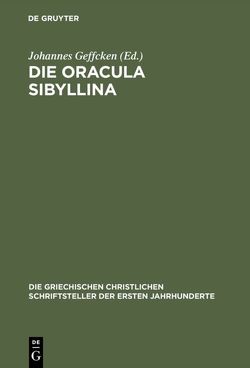 Die Oracula Sibyllina von Geffcken,  Johannes