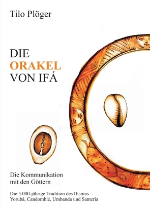 DIE ORAKEL VON IFÁ von Plöger,  Tilo