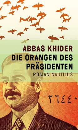 Die Orangen des Präsidenten von Khider,  Abbas