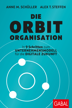 Die Orbit-Organisation von Schüller,  Anne M, Steffen,  Alex T.
