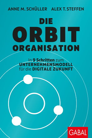Die Orbit-Organisation von Schüller,  Anne M, Steffen,  Alex T.