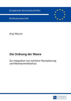 Die Ordnung der Meere von Maurer,  Anja