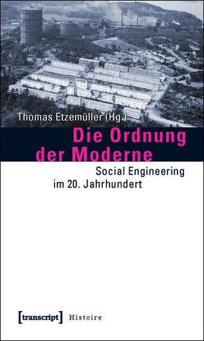 Die Ordnung der Moderne von Etzemüller,  Thomas