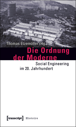 Die Ordnung der Moderne von Etzemüller,  Thomas