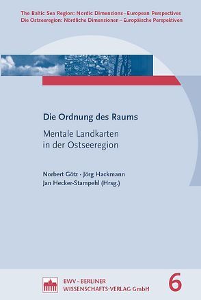 Die Ordnung des Raums von Götz,  Norbert, Hackmann,  Jörg, Hecker-Stampehl,  Jan