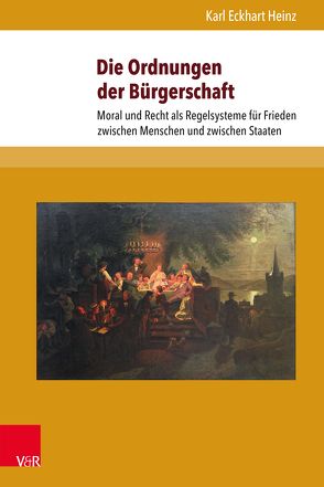 Die Ordnungen der Bürgerschaft von Heinz,  Karl Eckhart