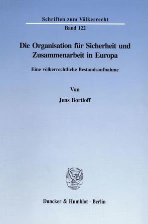 Die Organisation für Sicherheit und Zusammenarbeit in Europa. von Bortloff,  Jens