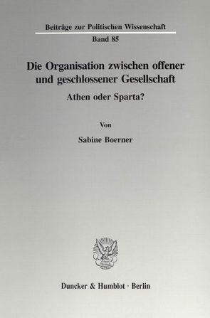 Die Organisation zwischen offener und geschlossener Gesellschaft. von Boerner,  Sabine