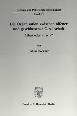Die Organisation zwischen offener und geschlossener Gesellschaft. von Boerner,  Sabine