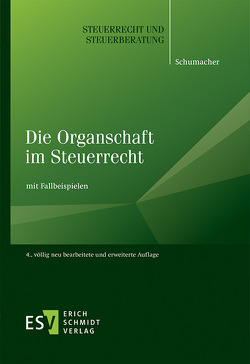 Die Organschaft im Steuerrecht von Schumacher,  Peter