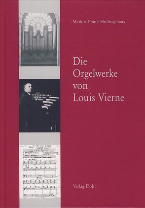 Die Orgelwerke von Louis Vierne von Hollingshaus,  Markus F