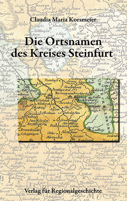 Die Ortsnamen des Kreises Steinfurt von Korsmeier,  Claudia Maria