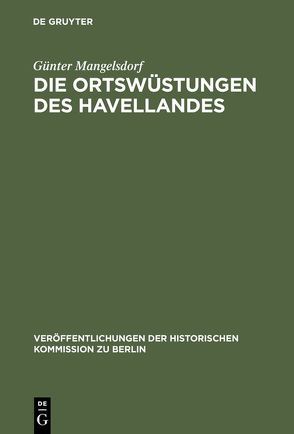 Die Ortswüstungen des Havellandes von Mangelsdorf,  Günter