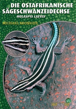 Die Ostafrikanische Sägeschwanzeidechse von Kroniger,  Michael