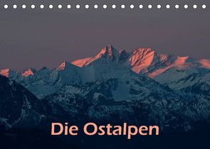Die Ostalpen (Tischkalender 2023 DIN A5 quer) von Günter Zöhrer,  Dr.