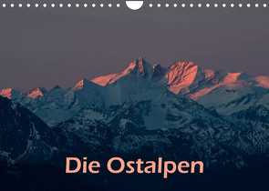 Die Ostalpen (Wandkalender 2023 DIN A4 quer) von Günter Zöhrer,  Dr.