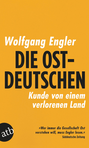 Die Ostdeutschen von Engler,  Wolfgang