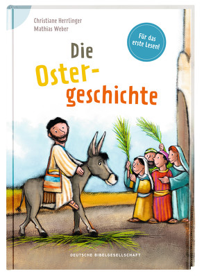 Die Ostergeschichte von Herrlinger,  Christiane, Weber,  Mathias