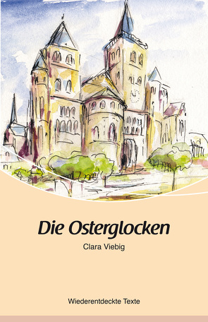 Die Osterglocken von Mossmann,  Manfred, Müller,  Heinz M., Viebig,  Clara