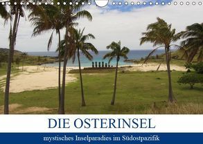 Die Osterinsel – mystisches Inselparadies im Südostpazifik (Wandkalender 2019 DIN A4 quer) von Astor,  Rick