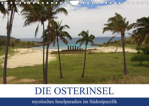 Die Osterinsel – mystisches Inselparadies im Südostpazifik (Wandkalender 2023 DIN A4 quer) von Astor,  Rick