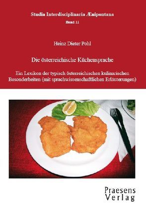 Die österreichische Küchensprache von Pohl,  Heinz D