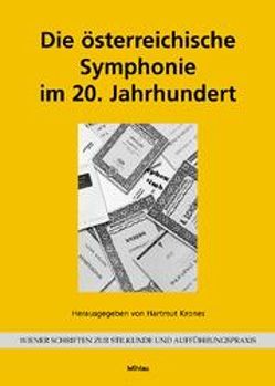 Die österreichische Symphonie im 20. Jahrhundert von Krones,  Hartmut