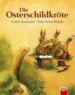 Die Osterschildkröte von Kasmann,  Guido, Schnellhardt,  Peter