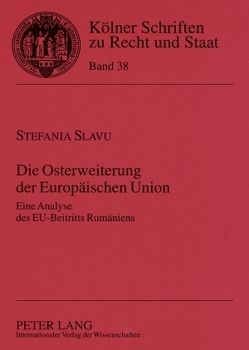 Die Osterweiterung der Europäischen Union von Slavu,  Stefania
