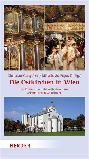 Die Ostkirchen in Wien von Gastgeber,  Christian, Popovic,  Mihailo St.