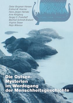 Die Ostsee-Mysterien im Werdegang der Menschheitsgeschichte von Klingborg,  Arne, Schmiedel,  Peter