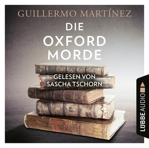 Die Oxford-Morde von Ammar,  Angelica, Martínez,  Guillermo, Tschorn,  Sascha