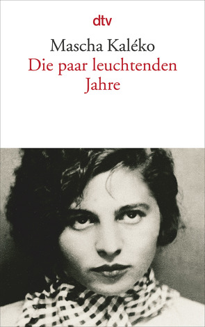 Die paar leuchtenden Jahre von Kaléko,  Mascha, Zoch-Westphal,  Gisela