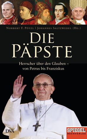 Die Päpste von Pötzl,  Norbert F., Saltzwedel,  Johannes