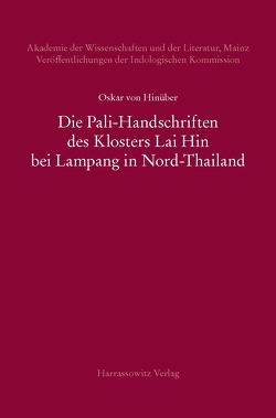 Die Pali-Handschriften des Klosters Lai Hin bei Lampang in Nord-Thailand von Hinüber,  Oskar von