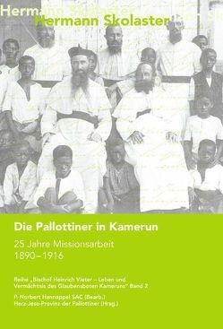 Die Pallottiner in Kamerun von Hannappel,  Norbert, Skolaster,  Hermann
