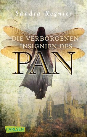 Die Pan-Trilogie 3: Die verborgenen Insignien des Pan von Regnier,  Sandra