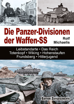 Die Panzer-Divisionen der Waffen-SS von Michaelis,  Rolf