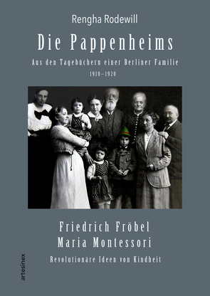 Die Pappenheims: Aus den Tagebüchern einer Berliner Familie 1910–1920 von Pappemheim,  Erna, Pappenheim,  Erna, Porcelli,  Micaela, Rodewill,  Rengha